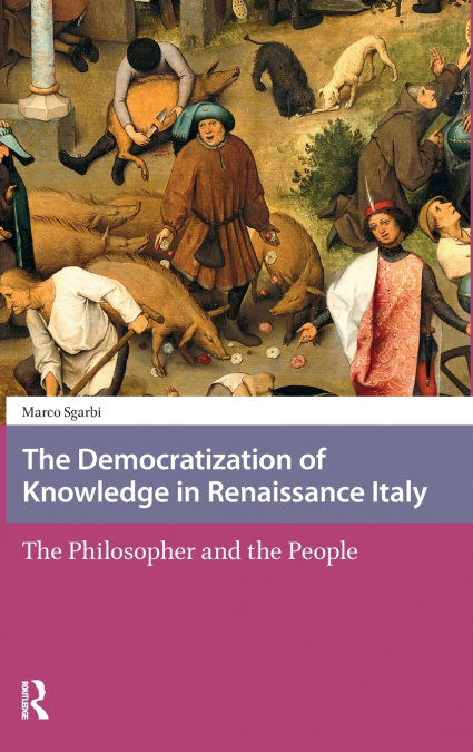 The Democratization of Knowledge in Renaissance Italy