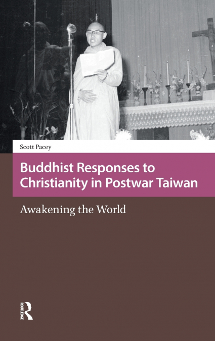 Buddhist Responses to Christianity in Postwar Taiwan
