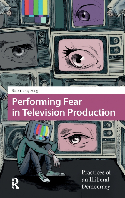 Performing Fear in Television Production