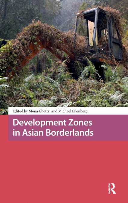Development Zones in Asian Borderlands
