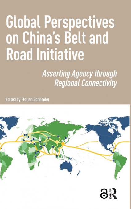 Global Perspectives on China’s Belt and Road Initiative