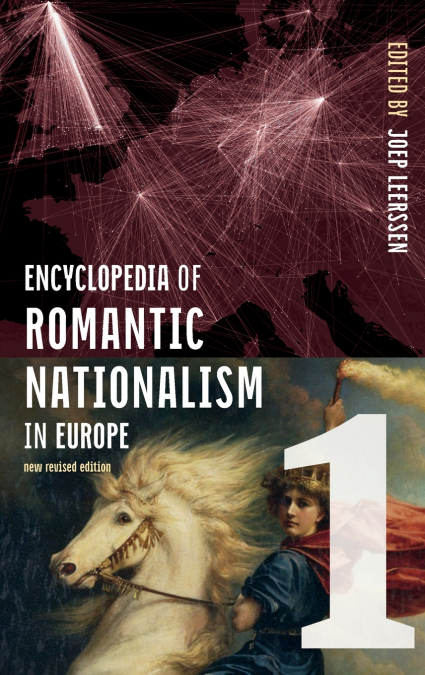 Encyclopedia of Romantic Nationalism in Europe