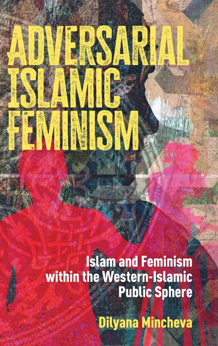 Adversarial Islamic Feminism