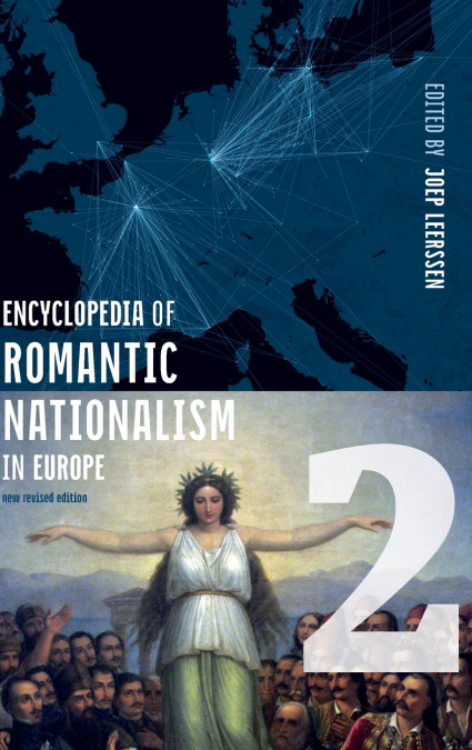 Encyclopedia of Romantic Nationalism in Europe