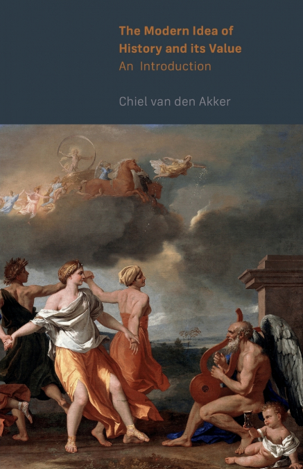 The Modern Idea of History and its Value