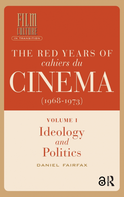 The Red Years of Cahiers du cinéma (1968-1973)
