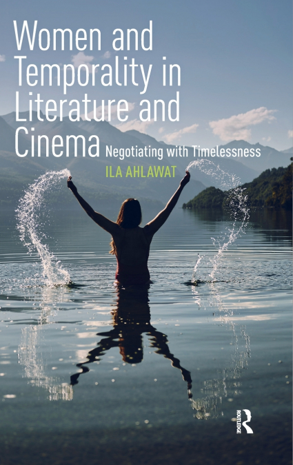 Women and Temporality in Literature and Cinema
