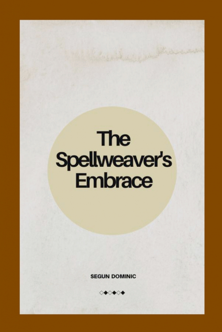 The Spellweaver’s Embrace