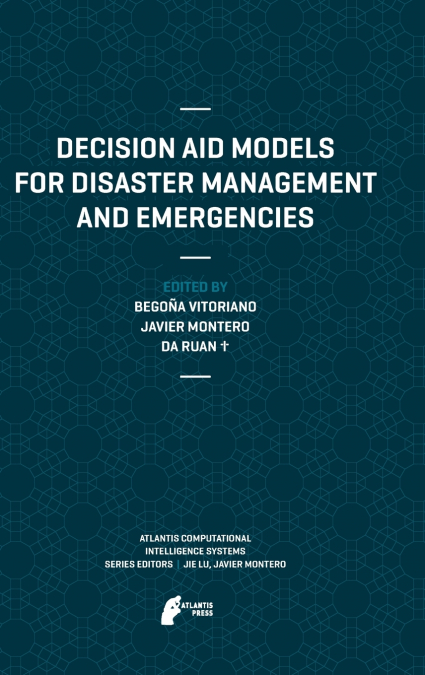 Decision Aid Models for Disaster Management and Emergencies