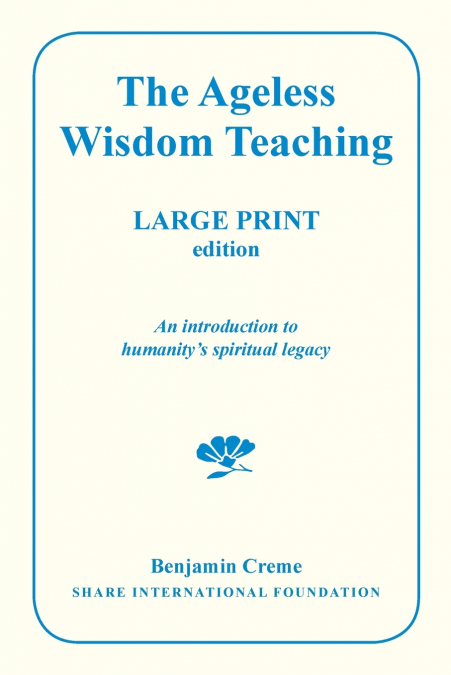 The Ageless Wisdom Teaching - Large Print Edition