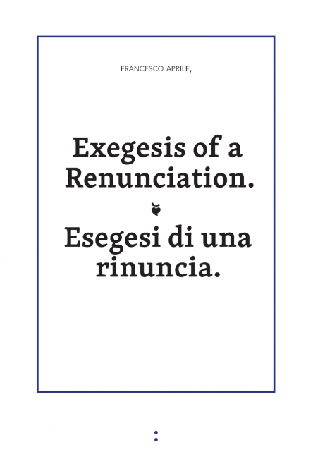 Exegesis of a Renunciation