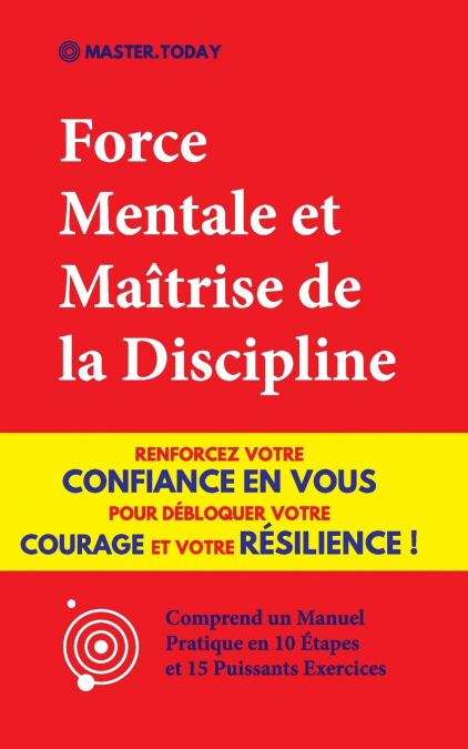 Force Mentale et Maîtrise de la Discipline