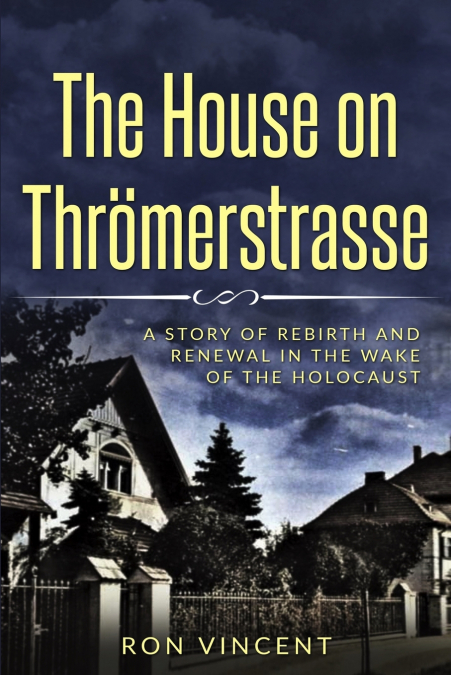 The House on Thrömerstrasse