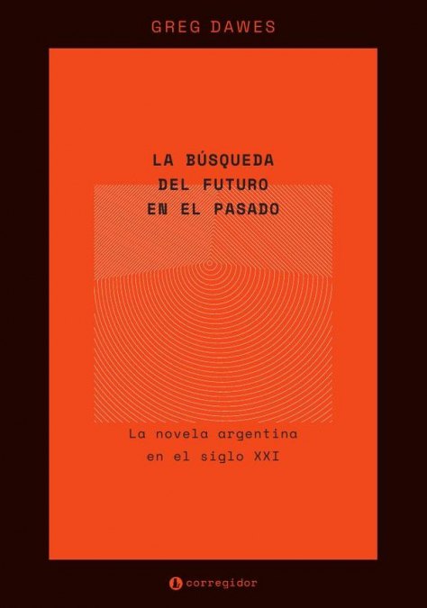 La busqueda del futuro en el pasado