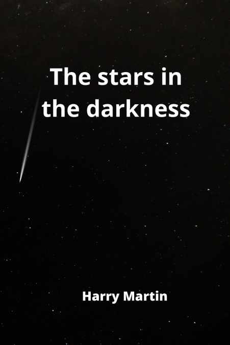 The stars in the darkness