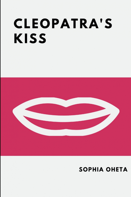 Cleopatra’s Kiss
