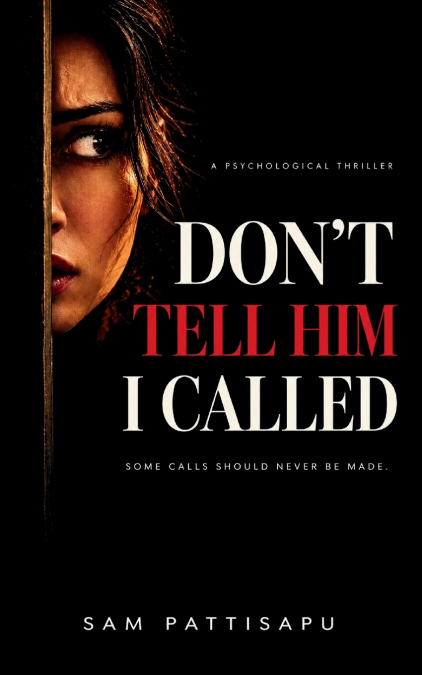 Don’t Tell Him I Called