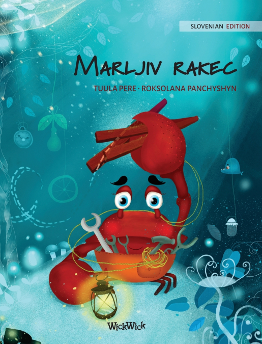 Marljiv rakec (Slovenian Edition of 'The Caring Crab')