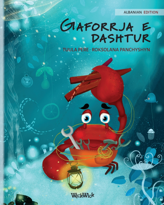 Gaforrja e dashtur (Albanian Edition of 'The Caring Crab')