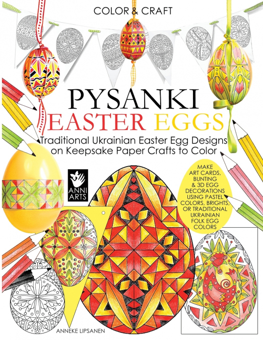Color and Craft Pysanki Easter Eggs