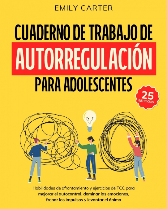 Cuaderno de trabajo de autorregulación para adolescentes