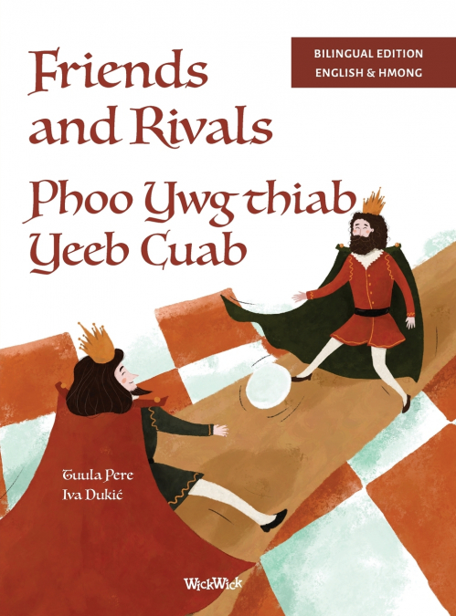 Friends and Rivals / Phoo Ywg thiab Yeeb Cuab