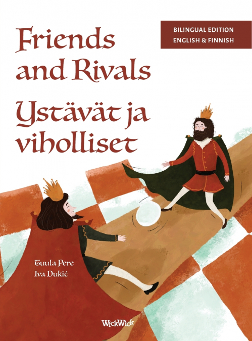 Friends and Rivals / Ystävät ja viholliset