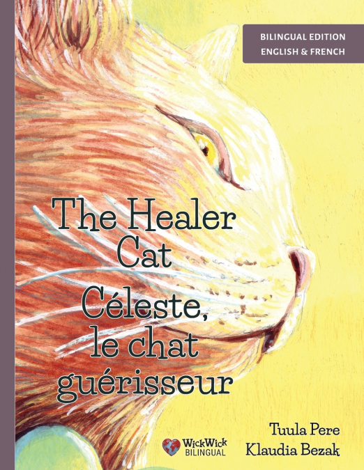 The Healer Cat / Céleste, la chatte guérisseuse