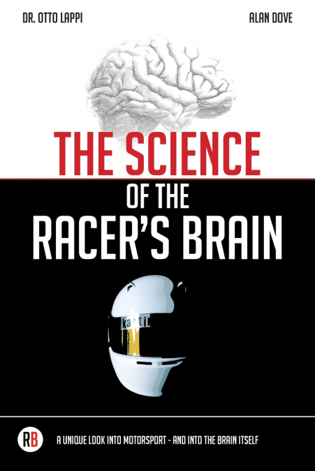 The Science of the Racer’s Brain