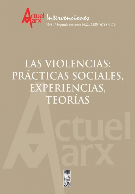 Actuel Marx N° 31 Las Violencias: prácticas sociales, experiencias, teorías