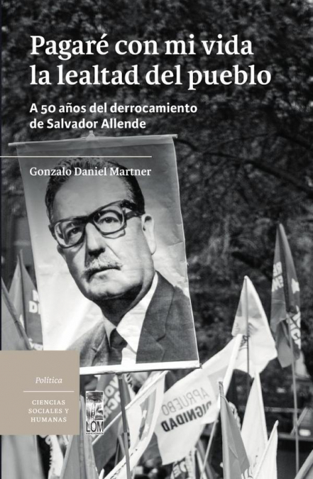 Pagaré con mi vida la lealtad del pueblo
