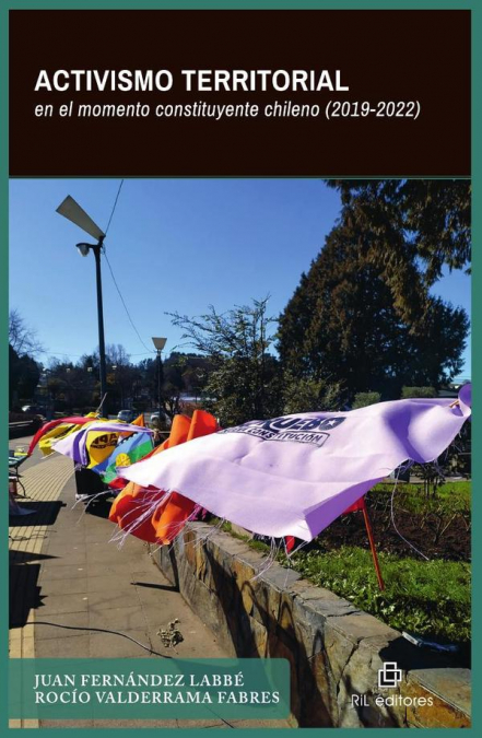 Activismo territorial en el momento constituyente chileno (2019-2022)