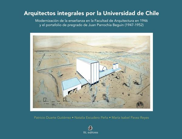 Arquitectos integrales por la Universidad de Chile