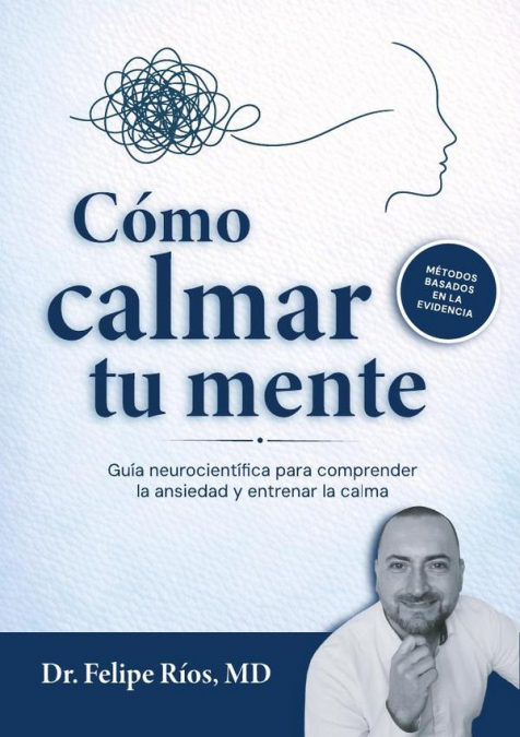 Cómo calmar tu mente