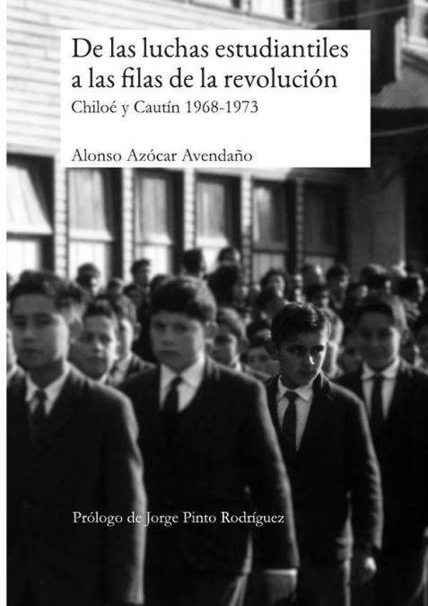De las luchas estudiantiles a las filas de la revolución