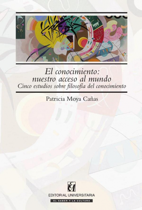 El conocimiento: nuestro acceso al mundo
