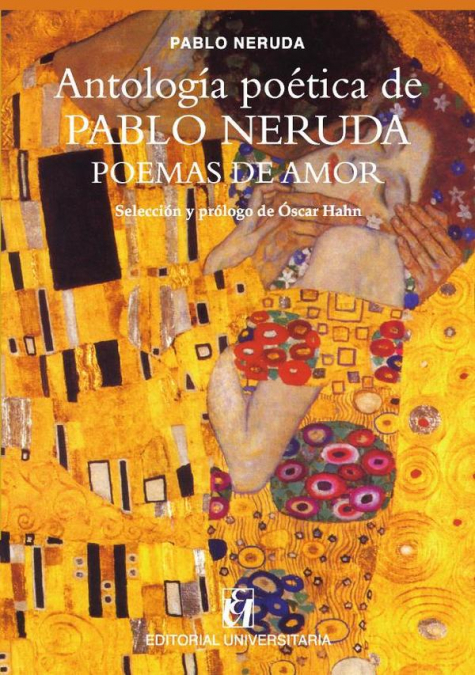Antología poética de Pablo Neruda, Poemas de amor: Selección y prólogo de Óscar Hahn