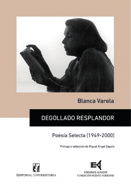 Degollado resplandor: Poesía selecta [1949-2000]