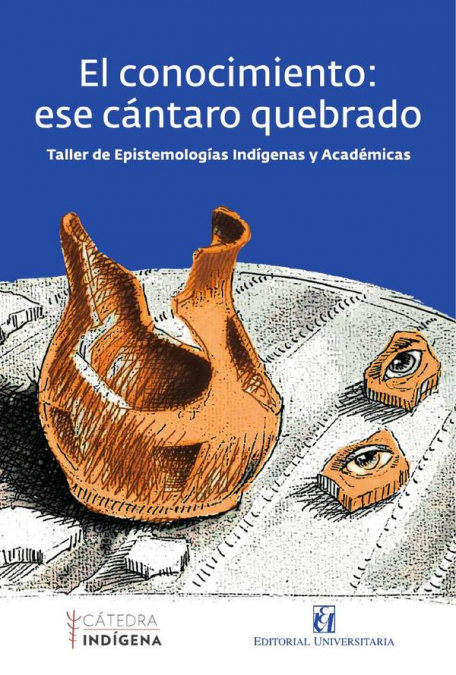 El conocimiento: ese cántaro quebrado