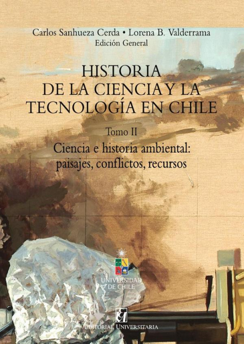 Historia de la Ciencia y la tecnología en Chile Tomo II