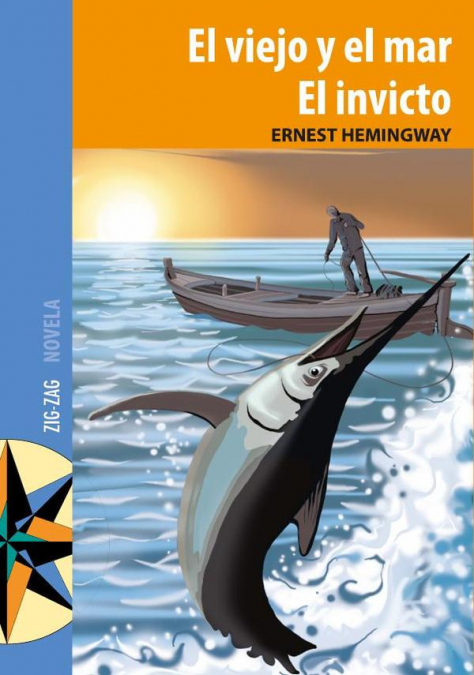 El viejo y el mar / El invicto