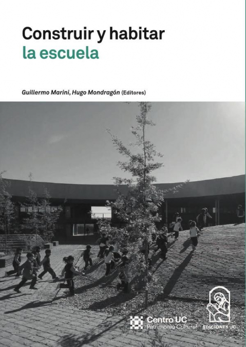 Construir y habitar la escuela