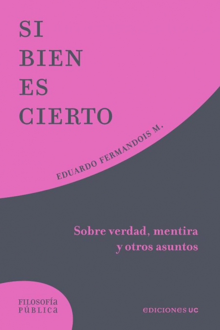 Si bien es cierto
