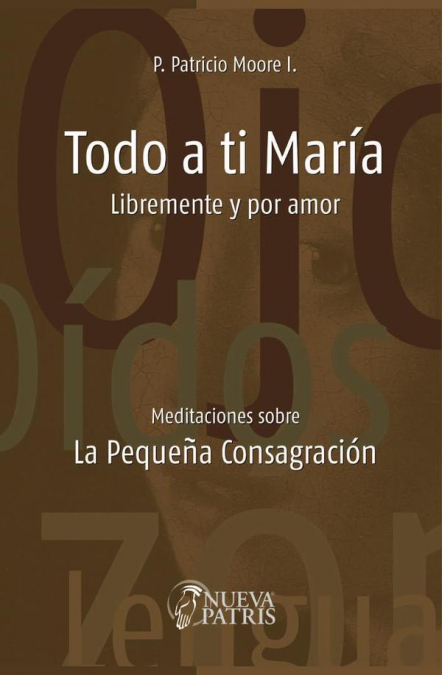 Todo a ti María Libremente y por amor