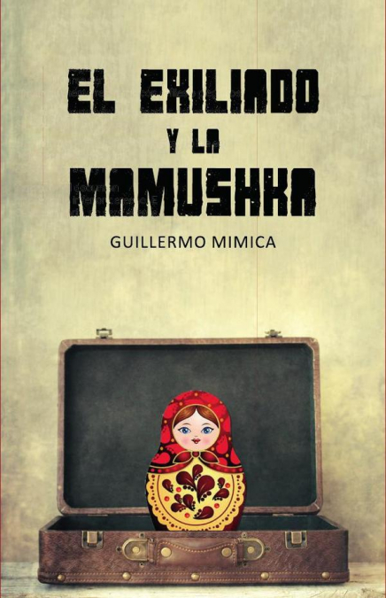 El exiliado y la Mamushka