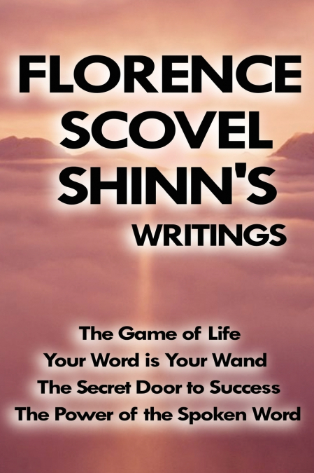 Florence Scovel Shinn’s Writings