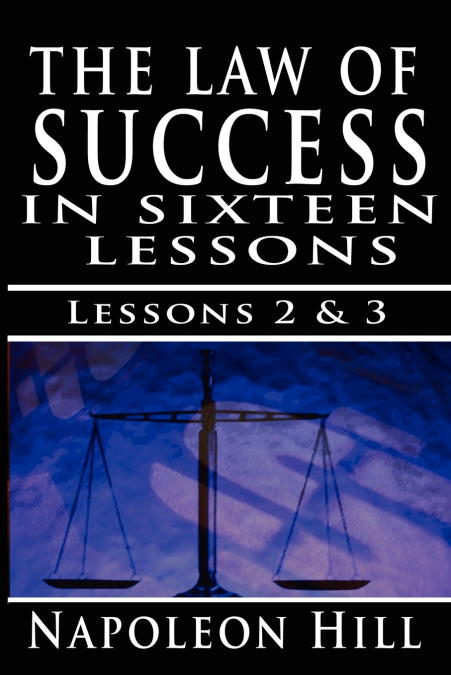 The Law of Success , Volume II & III