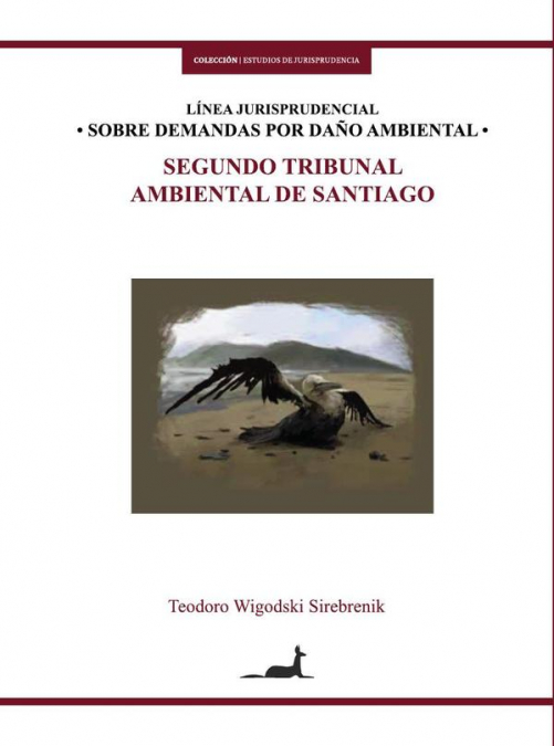 Línea jurisprudencial sobre demandas por daño ambiental