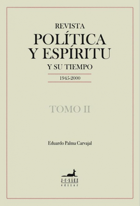 Revista Política y Espíritu y su tiempo 1945-2000