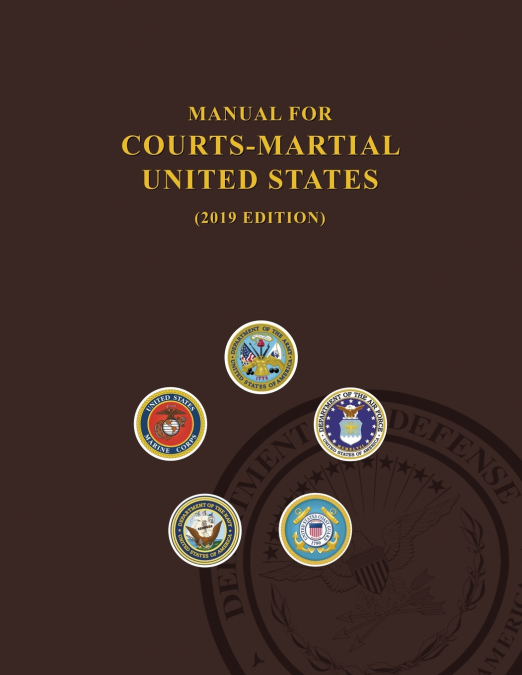 Manual for Courts-Martial, United States 2019 edition